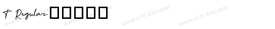 T Regular字体转换